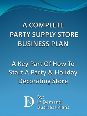 cover image of A Complete Party Supply Store Business Plan